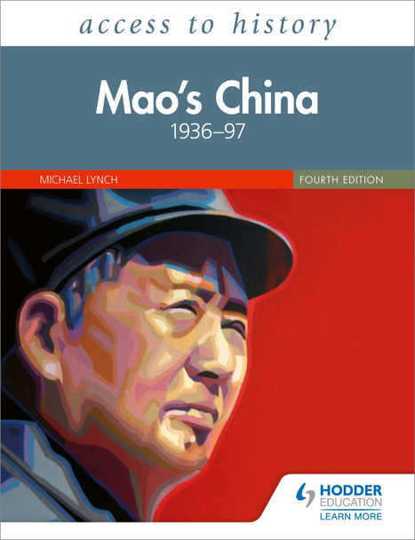 Access to History: Mao's China 1936-97 Fourth Edition by Michael Lynch