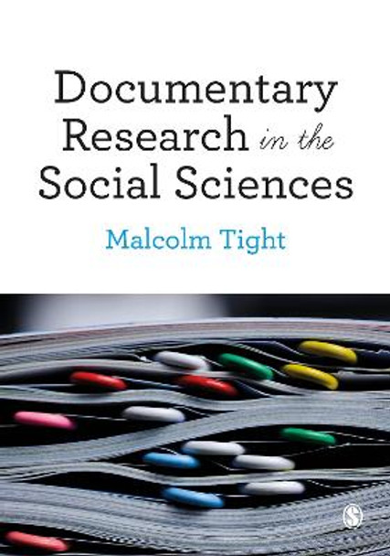 Documentary Research in the Social Sciences by Malcolm Tight