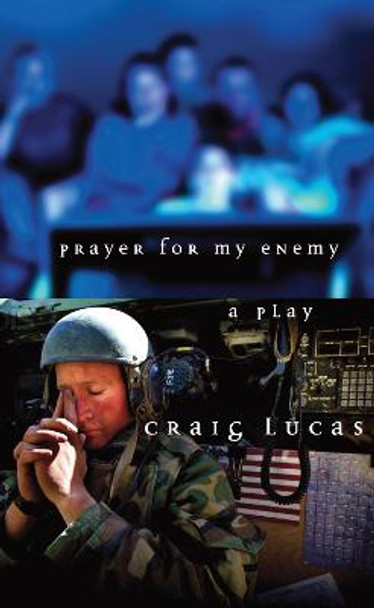 Prayer for My Enemy by Craig Lucas