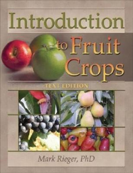 Introduction to Fruit Crops by Mark Rieger