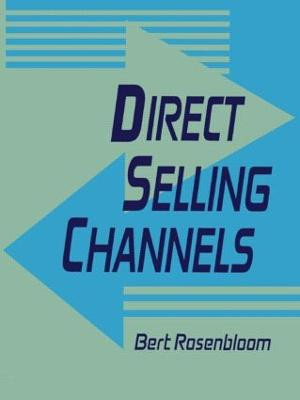 Direct Selling Channels by Bert Rosenbloom