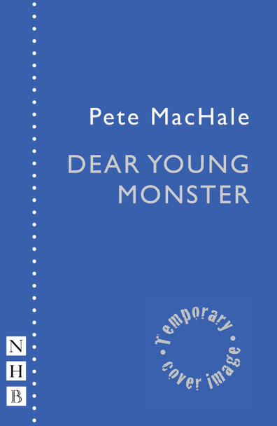 Dear Young Monster Pete MacHale 9781839044991