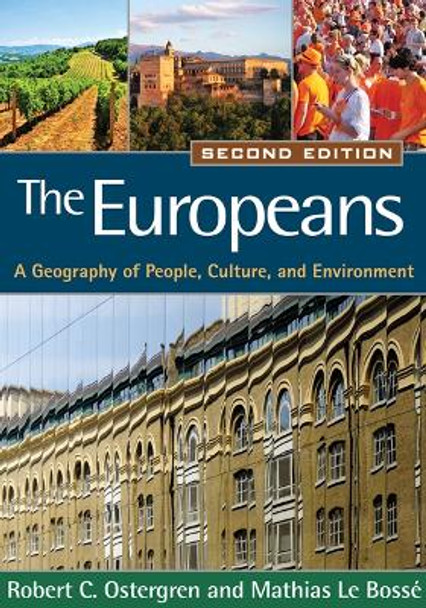 The Europeans, Second Edition: A Geography of People, Culture, and Environment by Robert C. Ostergren