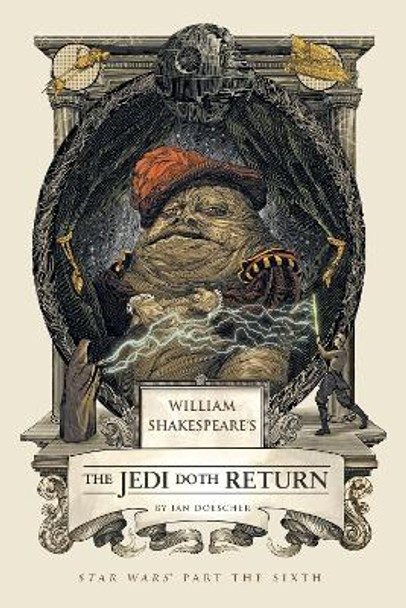 William Shakespeare's The Jedi Doth Return by Ian Doescher