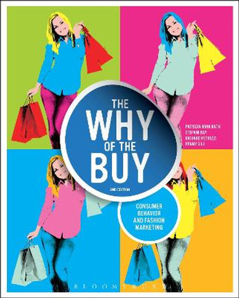 The Why of the Buy: Consumer Behavior and Fashion Marketing by Patricia Mink Rath