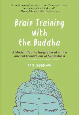 Brain Training With the Buddha by Eric Harrison