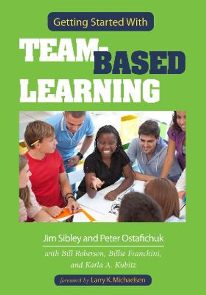 Getting Started with Team-Based Learning by Jim Sibley