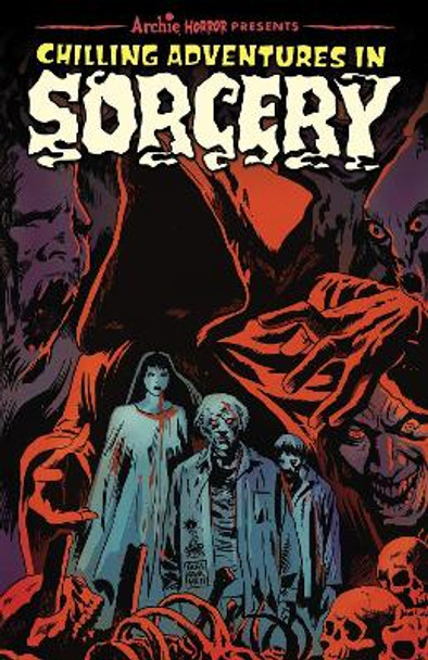 Chilling Adventures In Sorcery: Book One by Roberto Aguirre-Sacasa