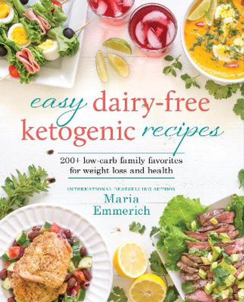 Easy Dairy-free Keto by Maria Emmerich