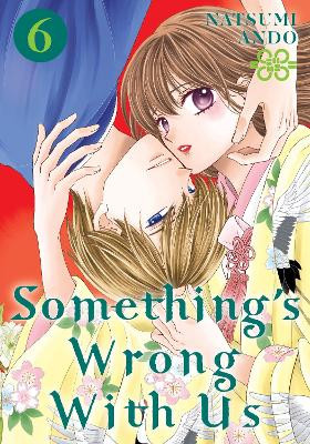 Something's Wrong with Us 6 by Natsumi Ando