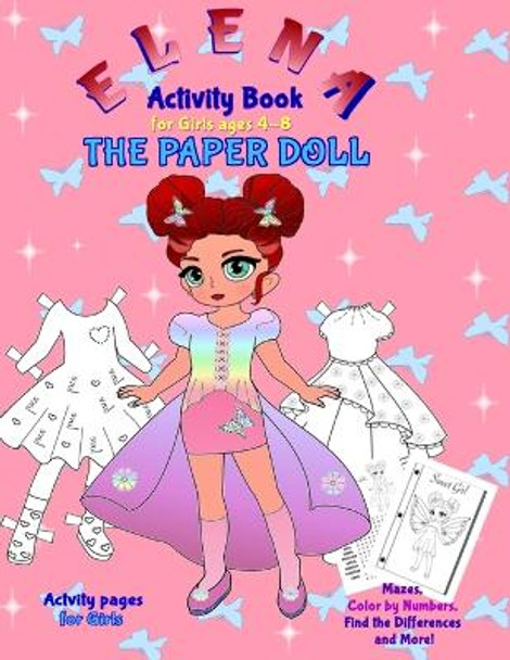 Elena the Paper Doll: Activity Book for girls ages 4-8 by Valentina Varol