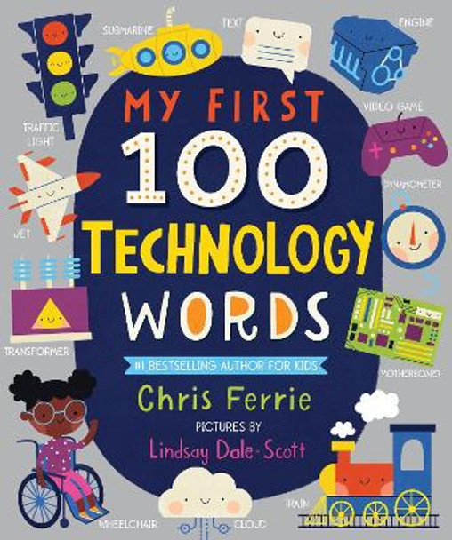My First 100 Technology Words by Chris Ferrie