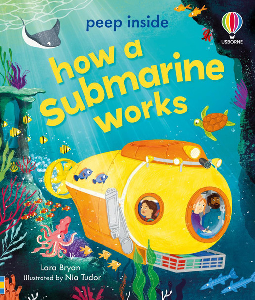 Peep Inside How a Submarine Works Lara Bryan 9781835409152