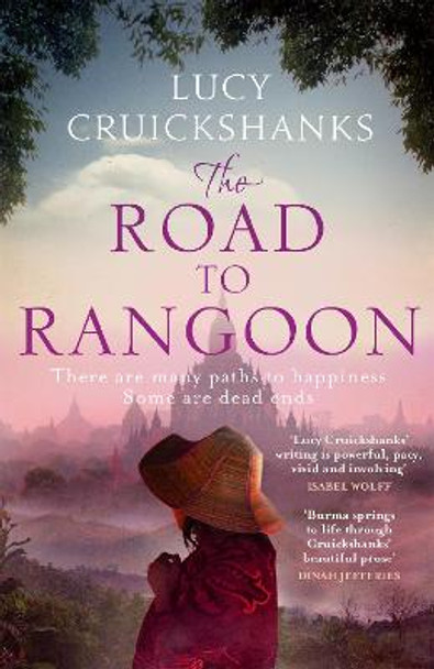 The Road to Rangoon by Lucy Cruickshanks