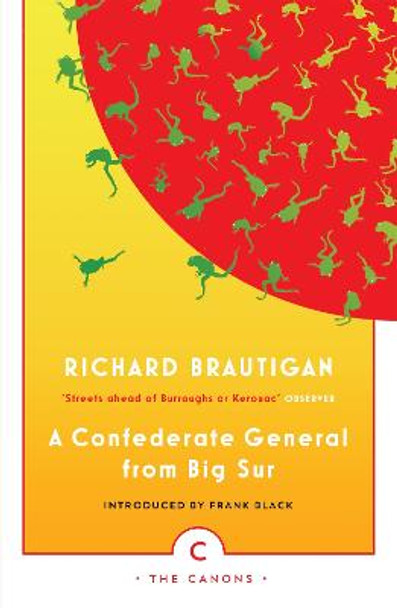 A Confederate General From Big Sur by Richard Brautigan