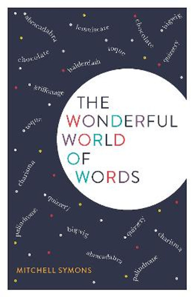 The Wonderful World of Words by Mitchell Symons