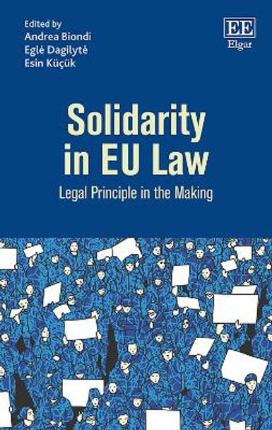 Solidarity in EU Law: Legal Principle in the Making by Andrea Biondi