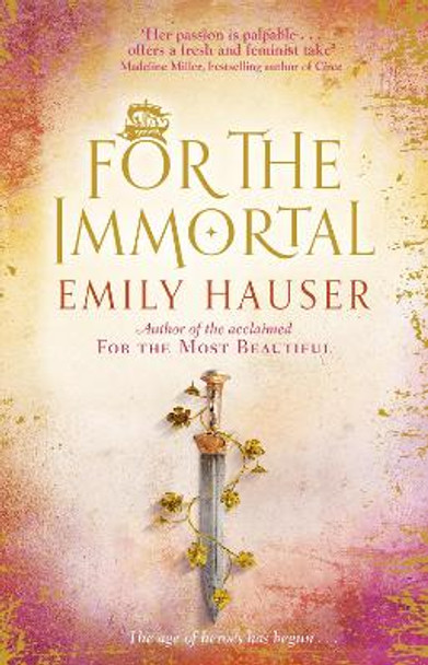 For The Immortal by Emily Hauser