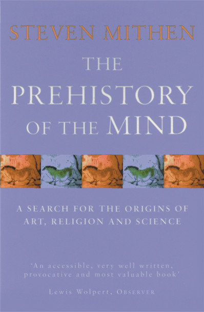 The Prehistory Of The Mind Prof Steven Mithen 9780753802045
