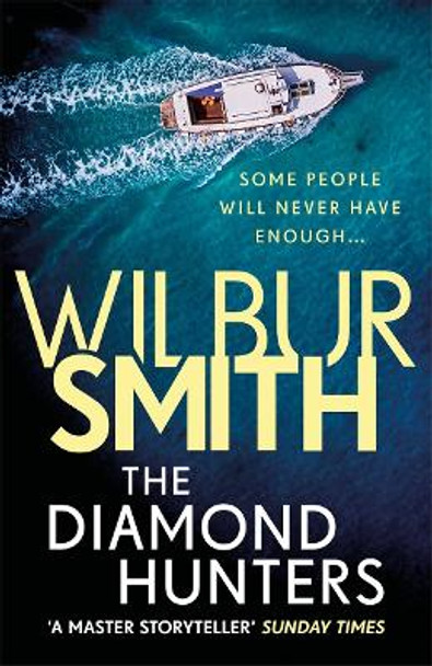 The Diamond Hunters by Wilbur Smith