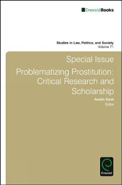 Special Issue: Problematizing Prostitution: Critical Research and Scholarship by Austin Sarat