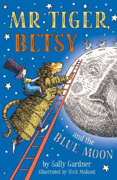 Mr Tiger, Betsy and the Blue Moon by Sally Gardner