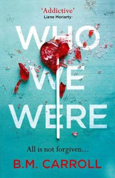 Who We Were by B.M. Carroll