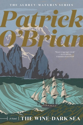 The Wine-Dark Sea by Patrick O'Brian 9781324021544