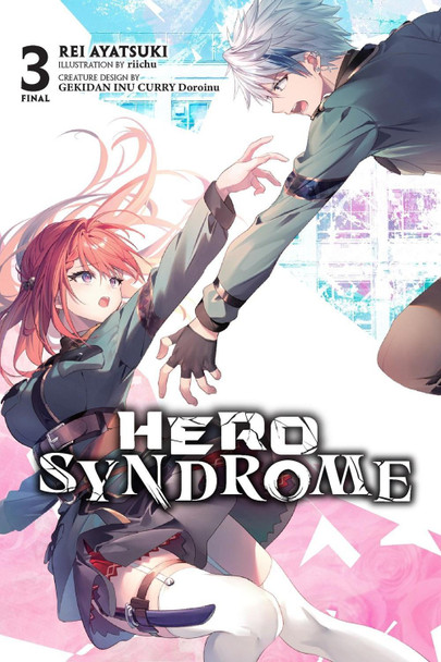 Hero Syndrome, Vol. 3 (Light Novel) by Rei Ayatsuki 9798855407655