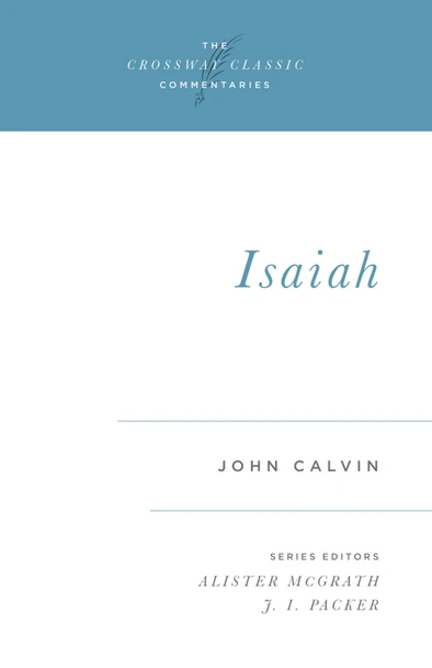 Isaiah by John Calvin 9781581341560