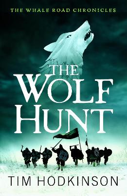 The Wolf Hunt by Tim Hodkinson