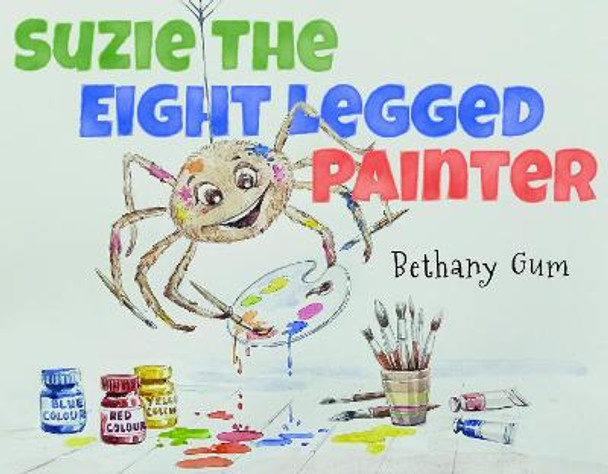 Suzie The Eight Legged Painter by Bethany Gum