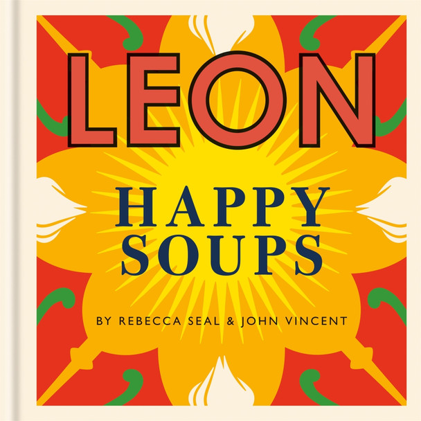 Happy Leons: LEON Happy Soups John Vincent 9781840917598