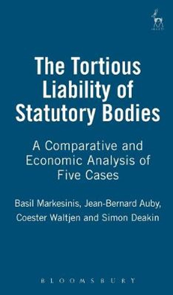 Tortious Liability of Statutory Bodies: a Comparative and Economic Analysis of Five Cases by Sir Basil S. Markesinis