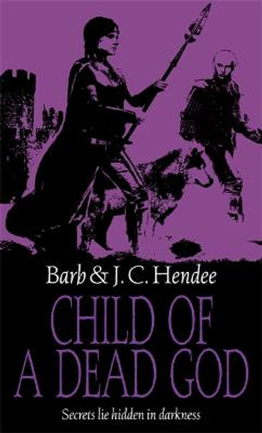 Child Of A Dead God by Barb Hendee