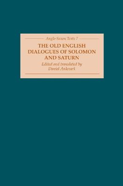 The Old English Dialogues of Solomon and Saturn Daniel Anlezark 9781843842033
