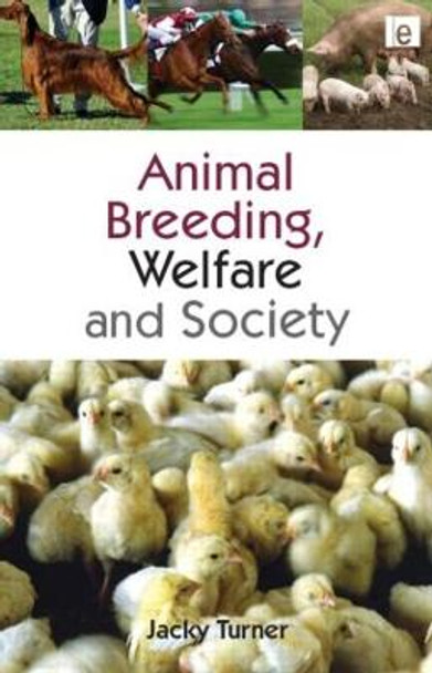 Animal Breeding, Welfare and Society by Jacky Turner