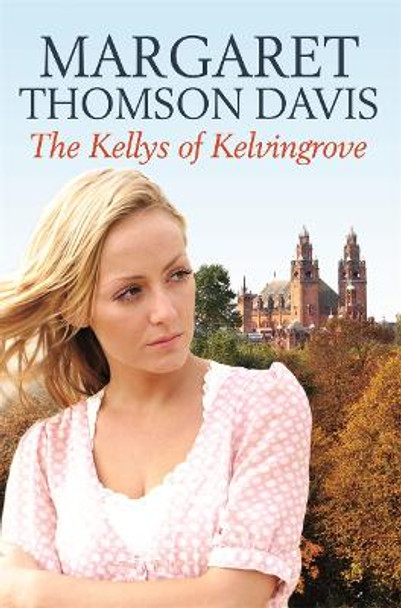 The Kellys of Kelvingrove by Margaret Thomson Davis