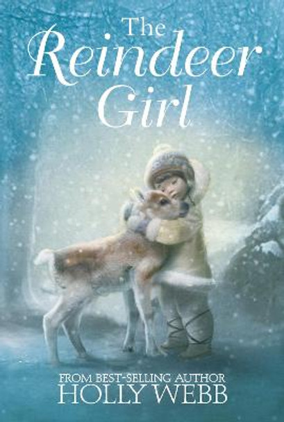 The Reindeer Girl by Holly Webb