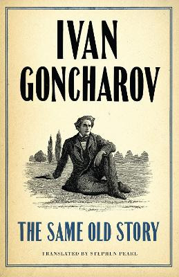 The Same Old Story: New Translation by Ivan Goncharov