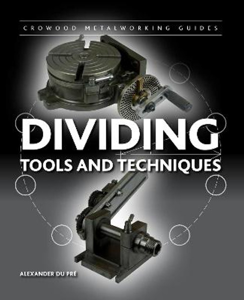 Dividing: Tools and Techniques by Alexander Du Pre