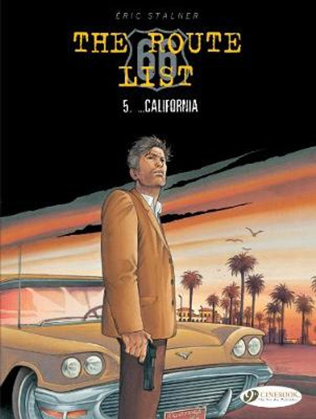 Route 66 List, The Vol. 5: ... California by Eric Stalner