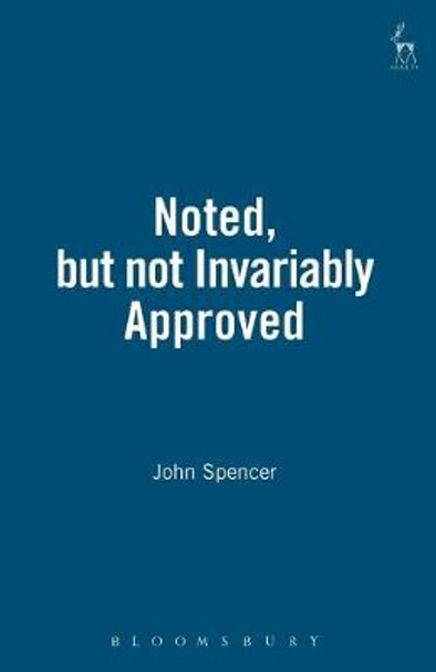 Noted, but not Invariably Approved by John Spencer