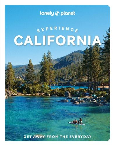 Lonely Planet Experience California Lonely Planet 9781838697440