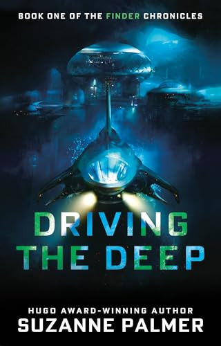 Driving the Deep by Suzanne Palmer 9780756421076