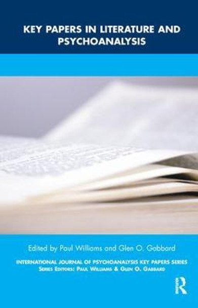 Key Papers in Literature and Psychoanalysis by Paul Williams