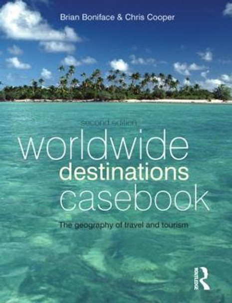 Worldwide Destinations Casebook by Brian G. Boniface