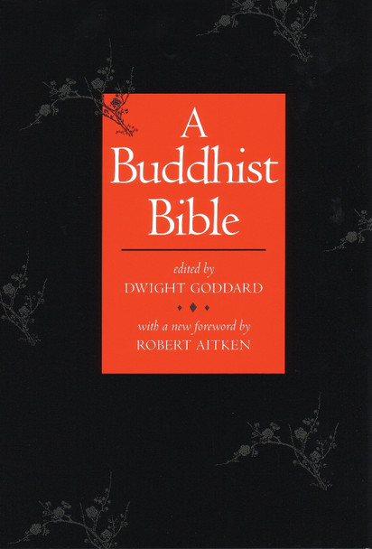 A Buddhist Bible by Dwight Goddard 9780807059111