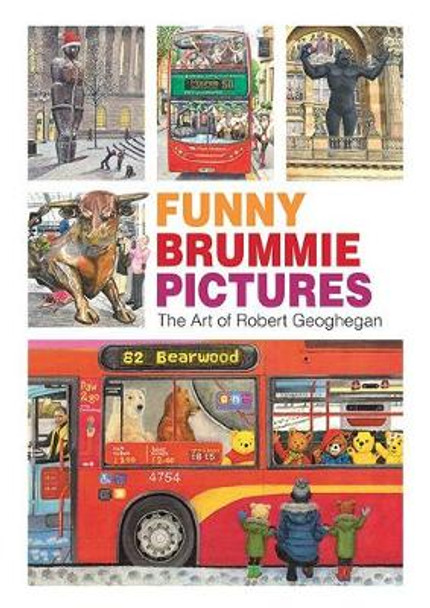 Funny Brummie Pictures: The Art of Robert Geoghegan by Robert Geoghegan
