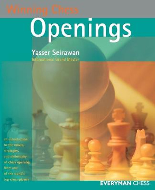 Winning Chess Openings by Yasser Seirawan